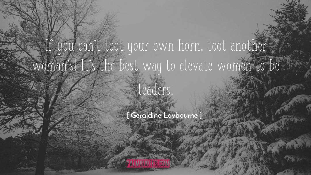 Toot quotes by Geraldine Laybourne
