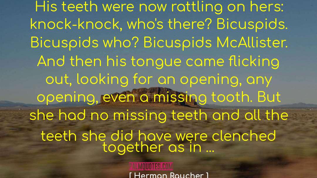 Tooth quotes by Herman Raucher