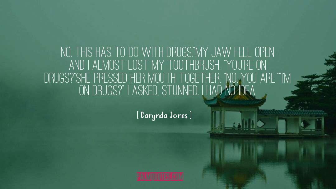 Toothbrush quotes by Darynda Jones