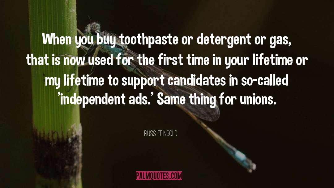 Toothpaste quotes by Russ Feingold
