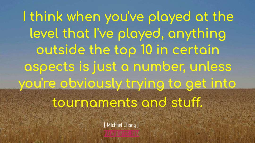 Top 10 quotes by Michael Chang