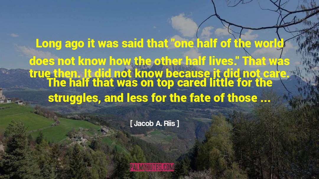 Top Of The Hill quotes by Jacob A. Riis