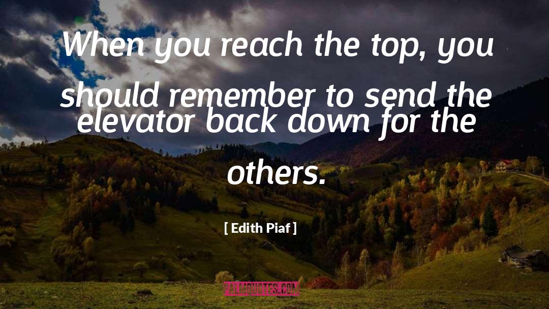 Top Of The World quotes by Edith Piaf