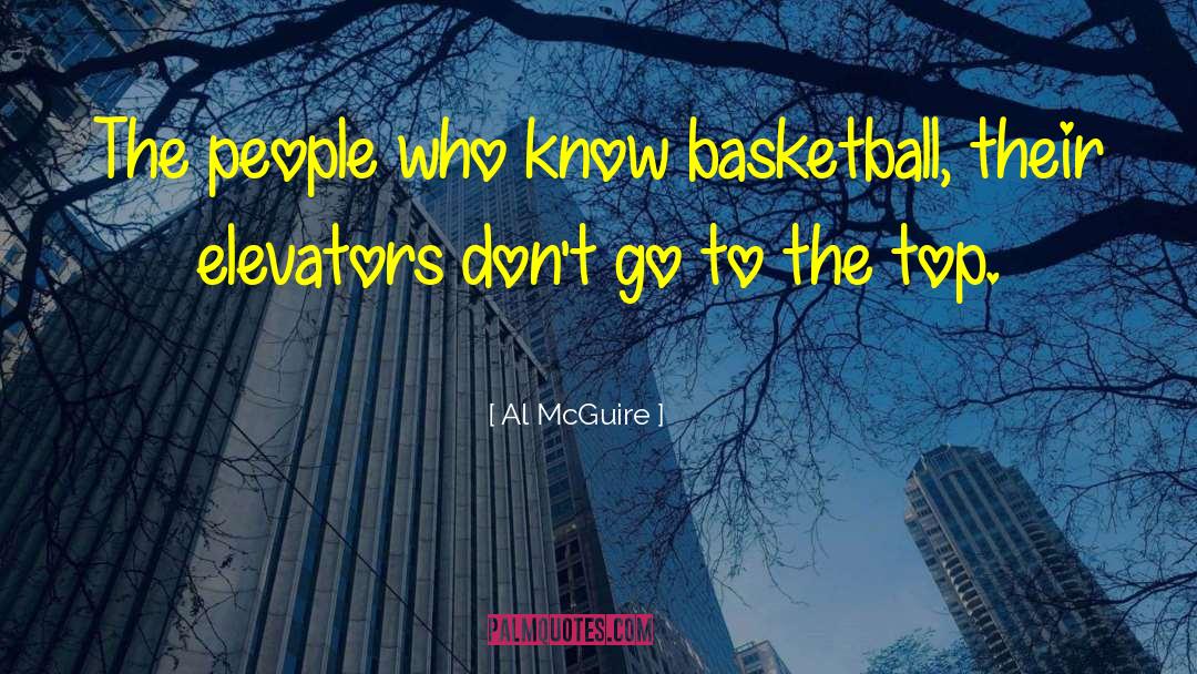 Top Performance quotes by Al McGuire