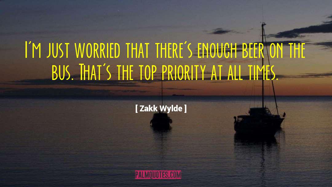 Top Priority quotes by Zakk Wylde