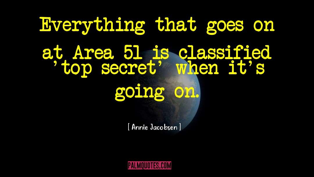 Top Secret quotes by Annie Jacobsen