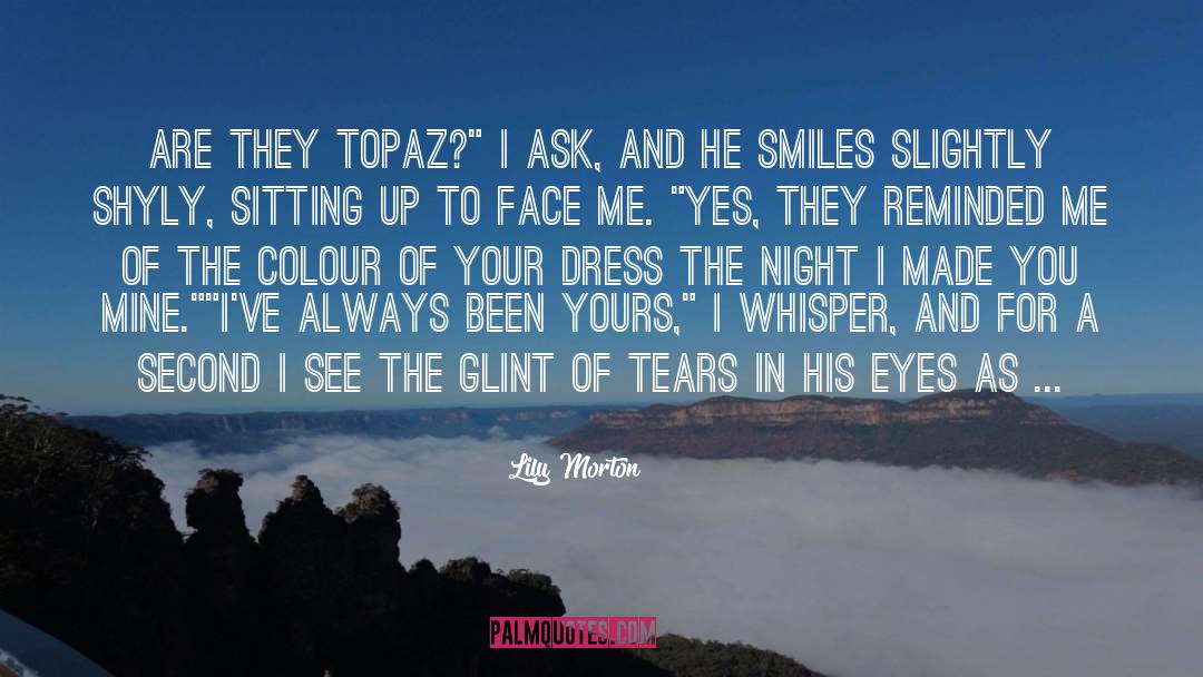 Topaz quotes by Lily Morton