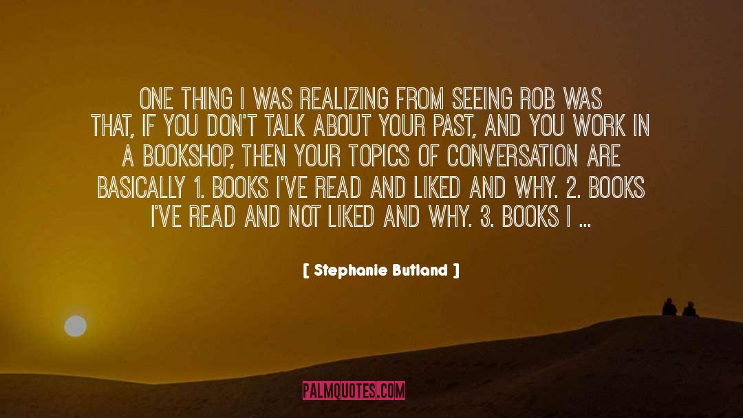Topics Of Conversation quotes by Stephanie Butland