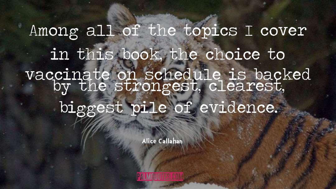 Topics quotes by Alice Callahan