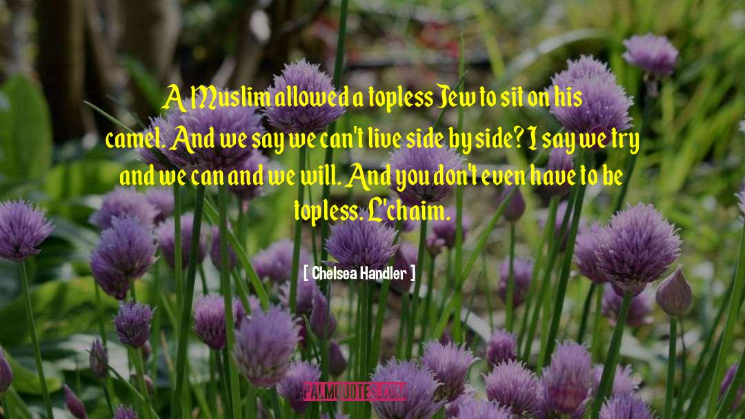 Topless quotes by Chelsea Handler