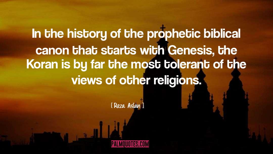 Topologically Prophetic In The Bible quotes by Reza Aslan