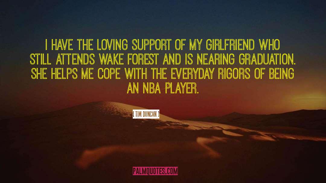 Topson Girlfriend quotes by Tim Duncan