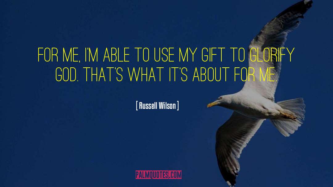 Topsy Gift quotes by Russell Wilson