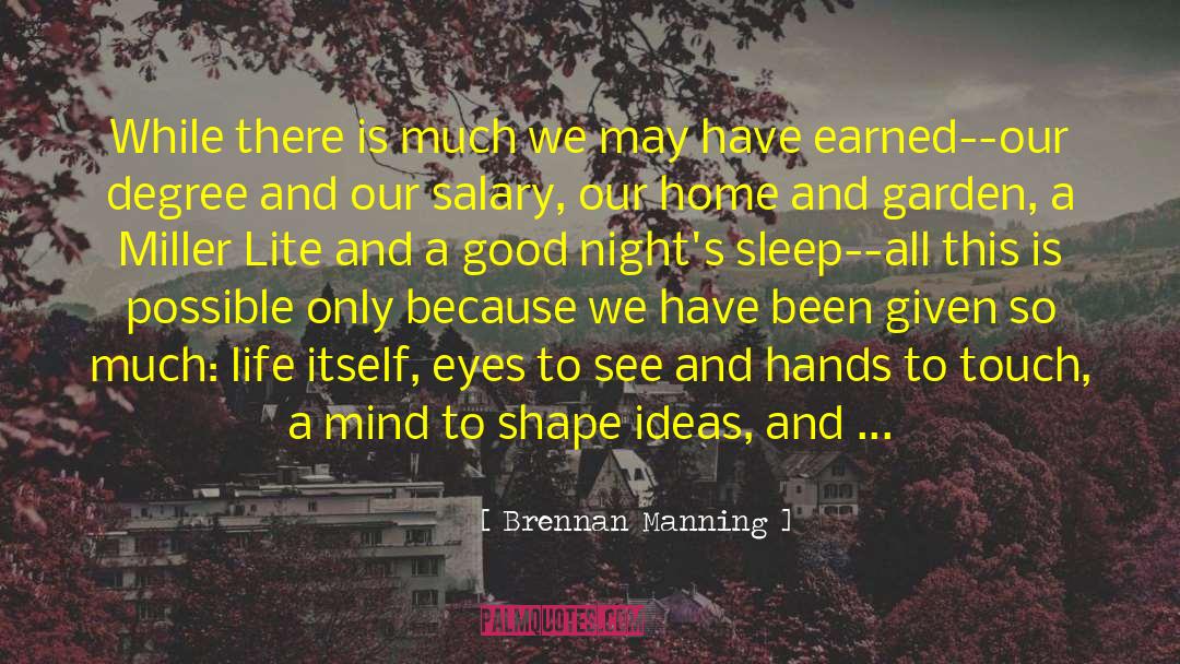 Topsy Gift quotes by Brennan Manning