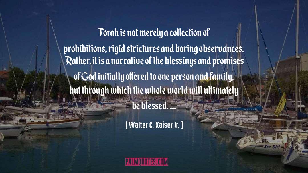 Torah quotes by Walter C. Kaiser Jr.