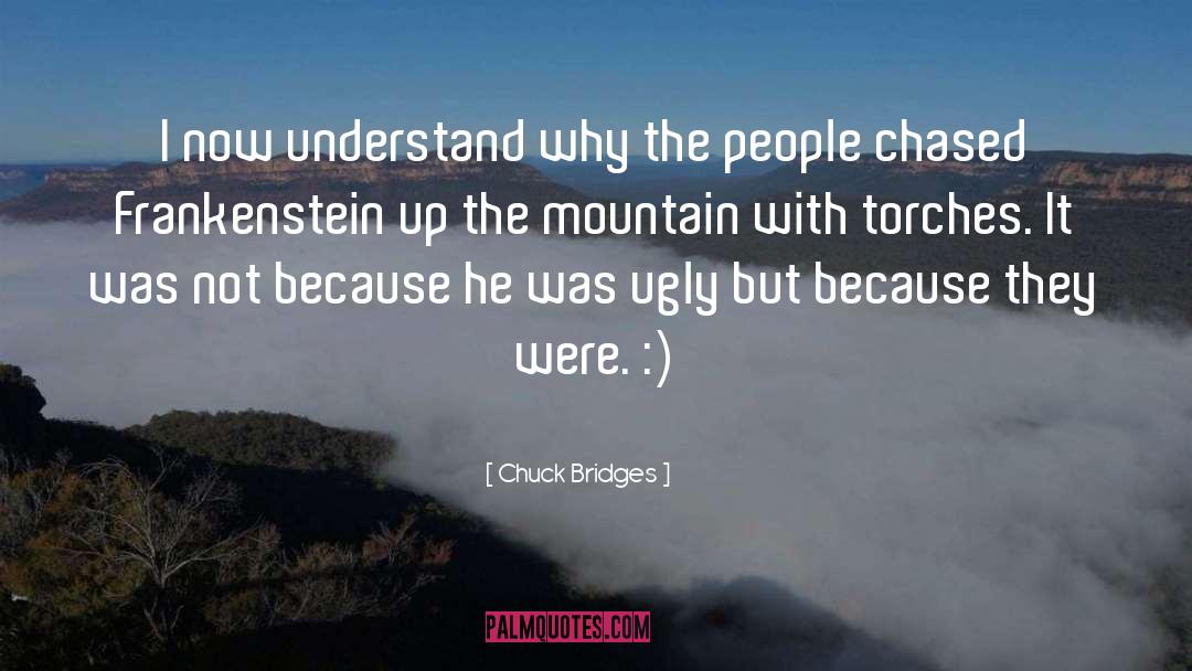 Torches quotes by Chuck Bridges