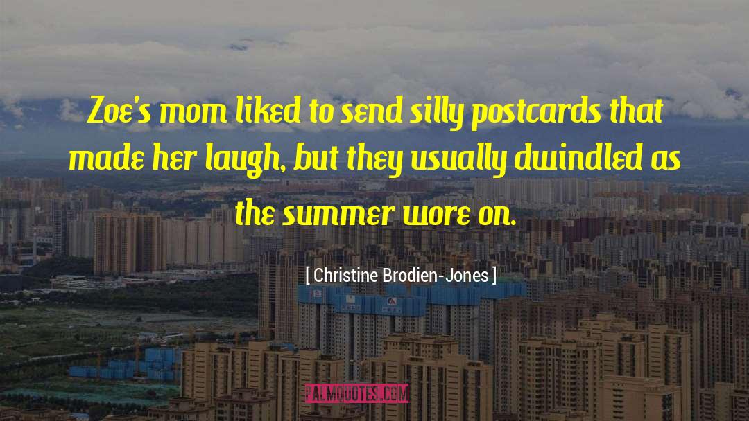 Torggler Summer quotes by Christine Brodien-Jones