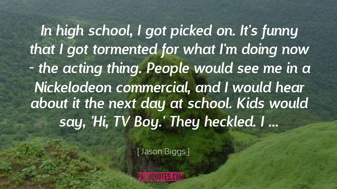 Tormented quotes by Jason Biggs