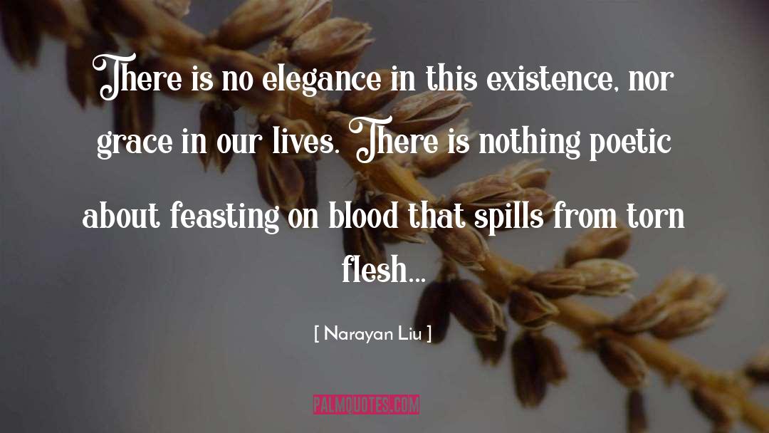 Torn Flesh quotes by Narayan Liu