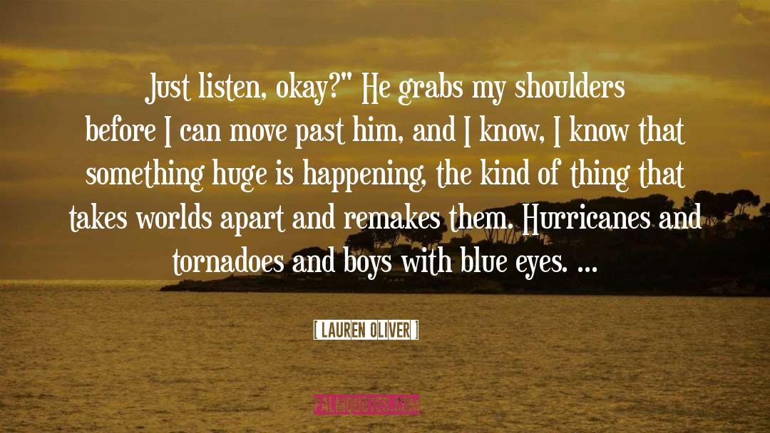 Tornadoes quotes by Lauren Oliver