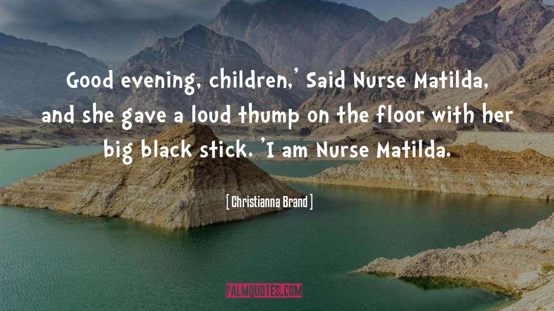 Tornello Nurse quotes by Christianna Brand