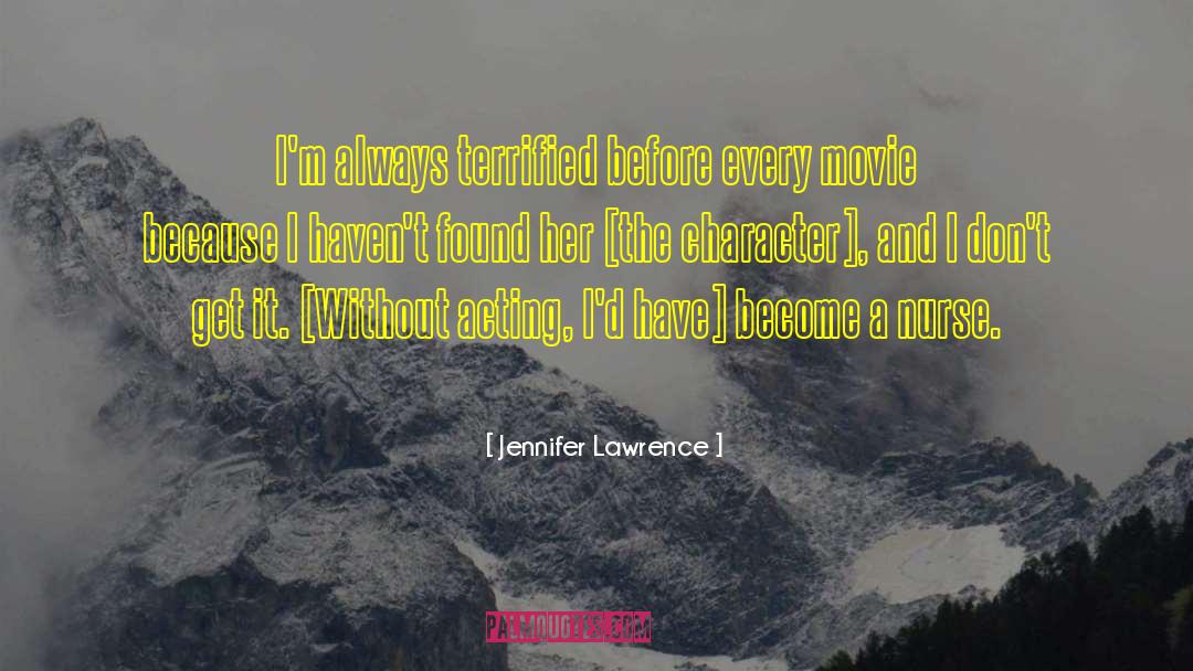 Tornello Nurse quotes by Jennifer Lawrence