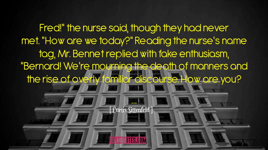 Tornello Nurse quotes by Curtis Sittenfeld