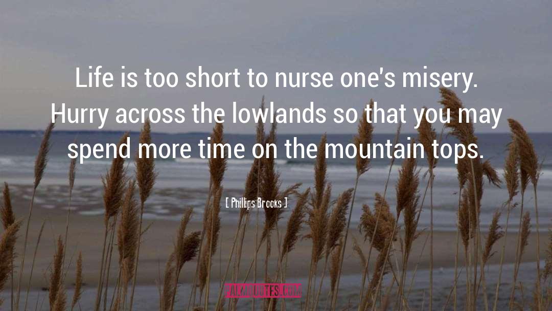 Tornello Nurse quotes by Phillips Brooks