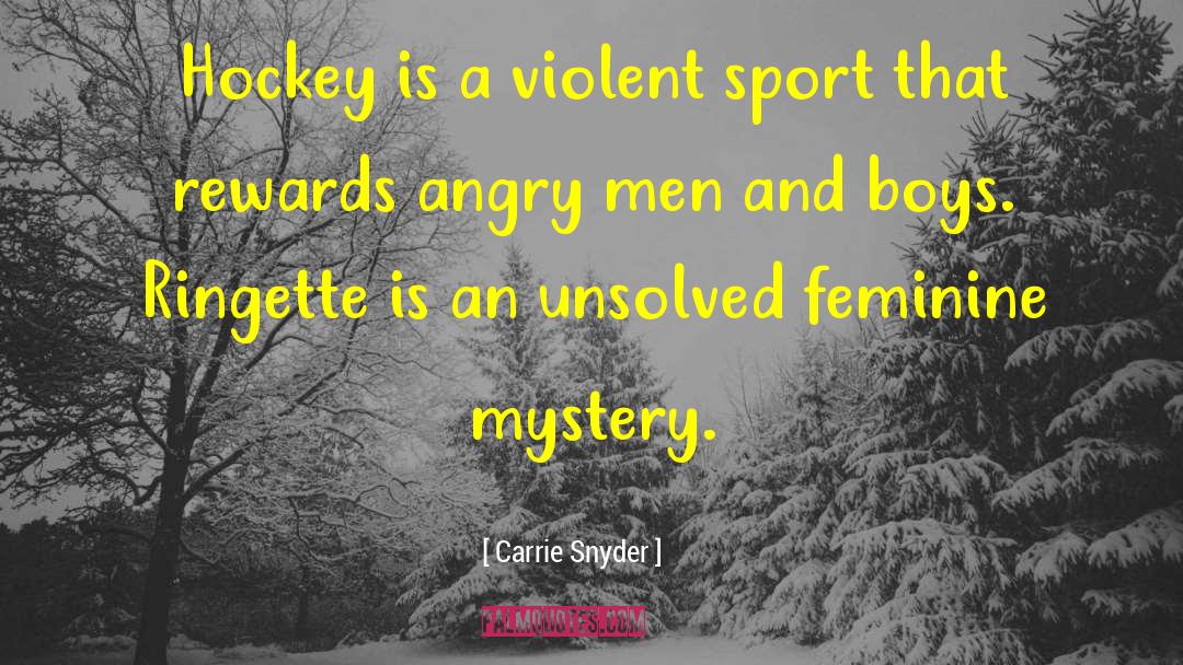 Toronto Hockey quotes by Carrie Snyder