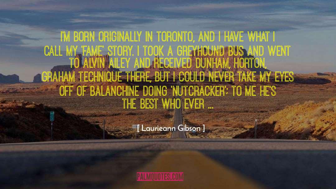Toronto quotes by Laurieann Gibson