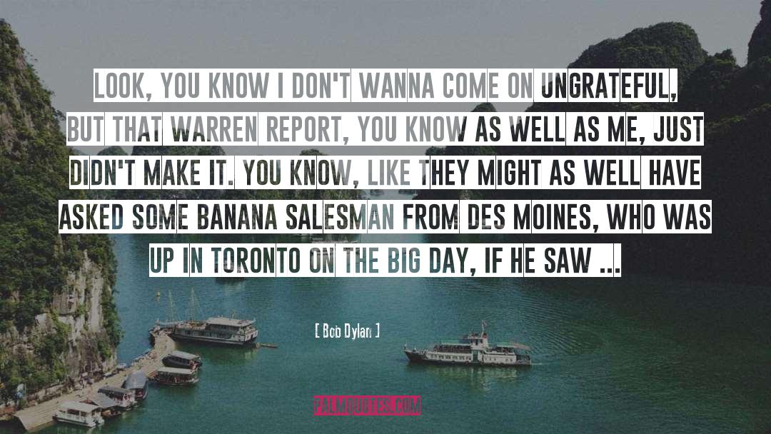 Toronto quotes by Bob Dylan