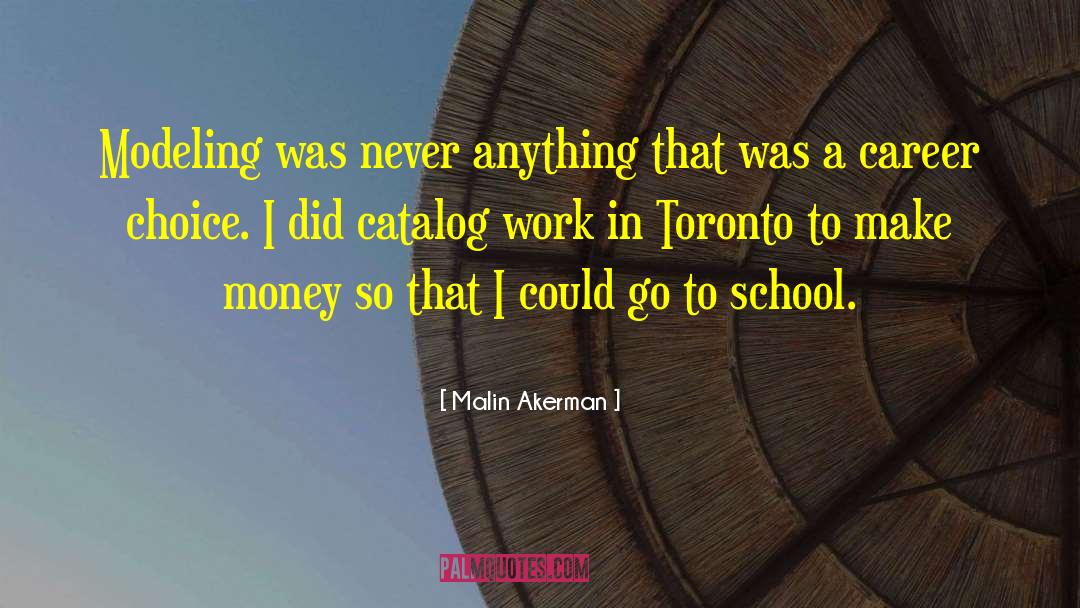 Toronto quotes by Malin Akerman