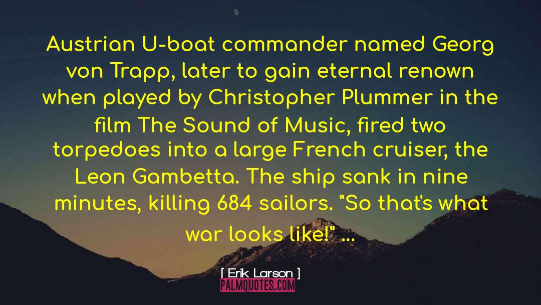 Torpedoes quotes by Erik Larson