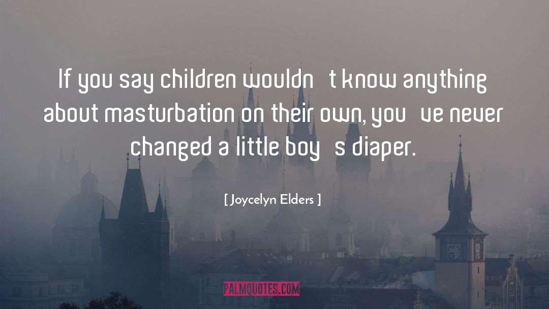 Torquay Boys quotes by Joycelyn Elders