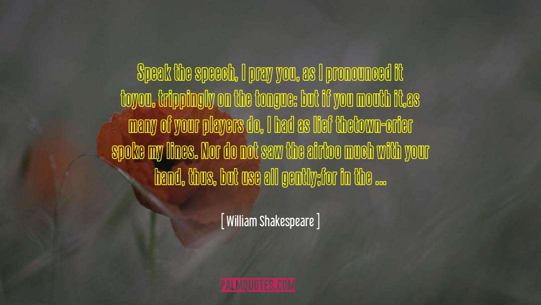 Torrent quotes by William Shakespeare