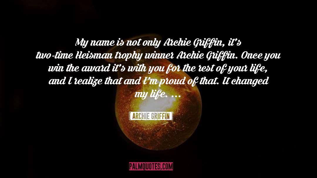 Torretta Heisman quotes by Archie Griffin