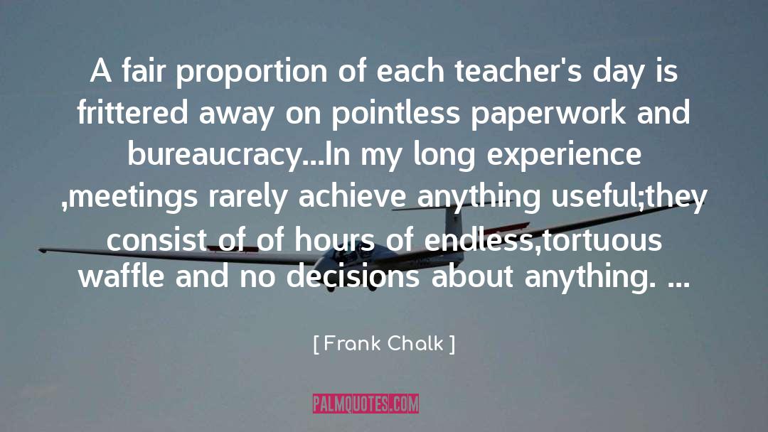 Tortuous quotes by Frank Chalk