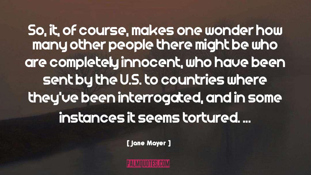 Tortured quotes by Jane Mayer