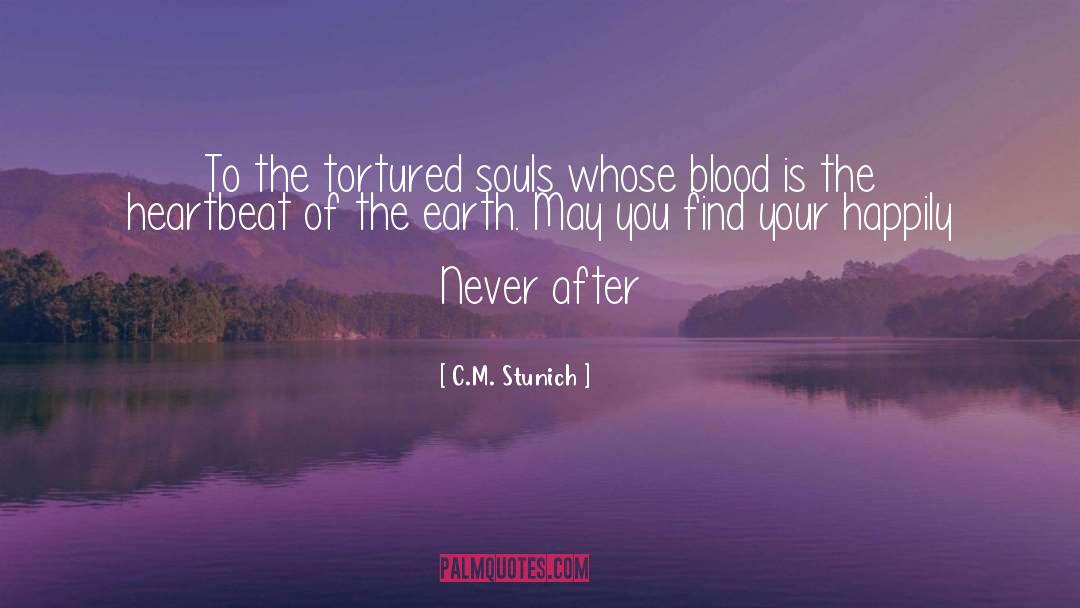 Tortured Souls quotes by C.M. Stunich