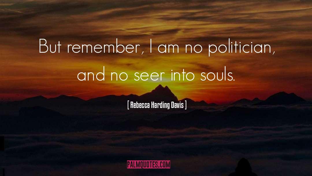 Tortured Souls quotes by Rebecca Harding Davis