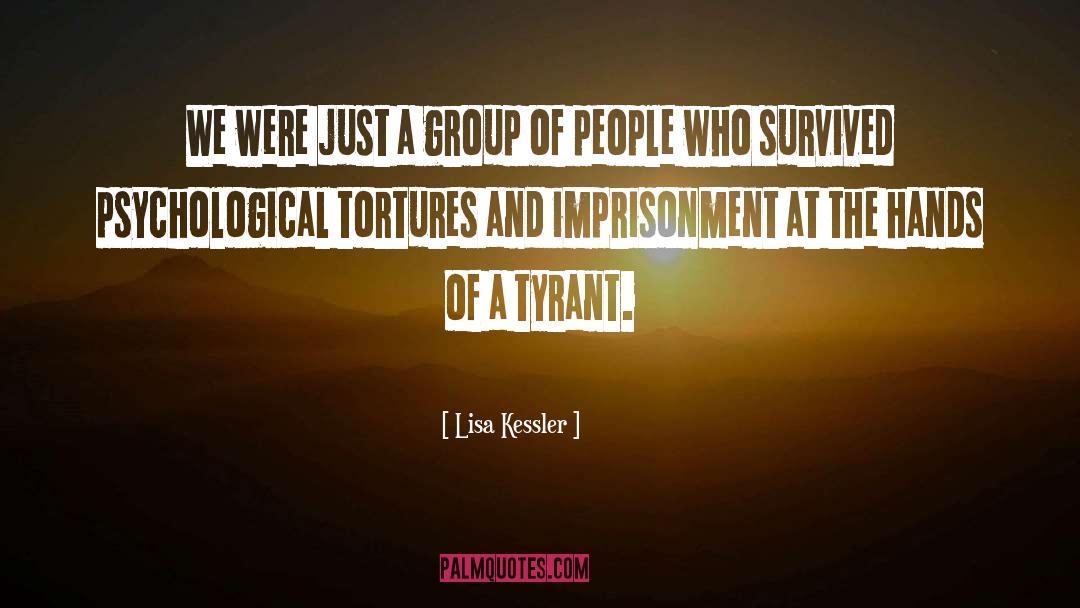 Tortures quotes by Lisa Kessler