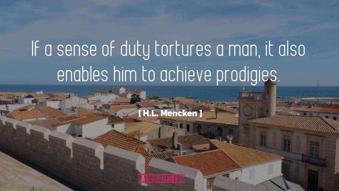 Tortures quotes by H.L. Mencken