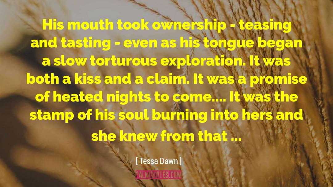 Torturous quotes by Tessa Dawn