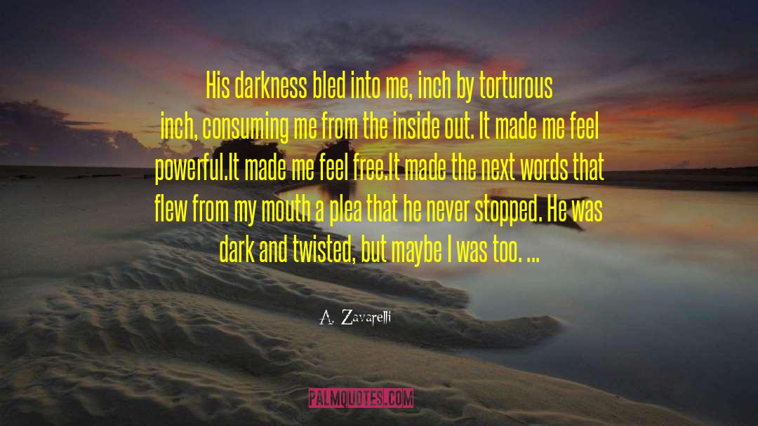 Torturous quotes by A. Zavarelli