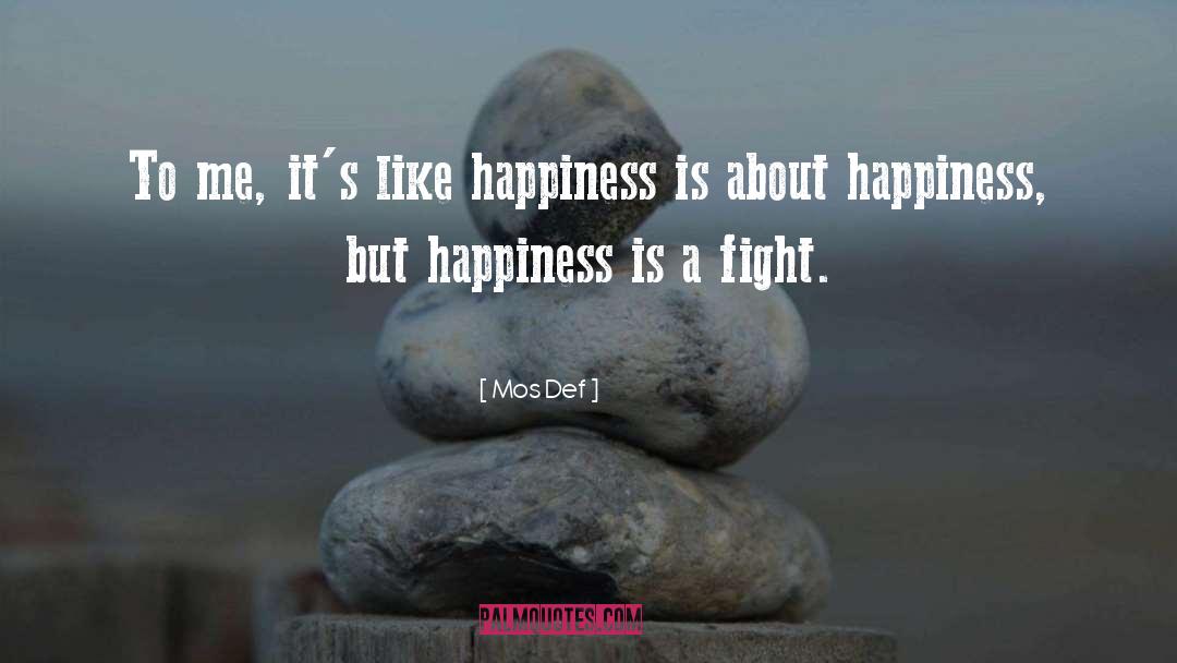 Total Happiness quotes by Mos Def
