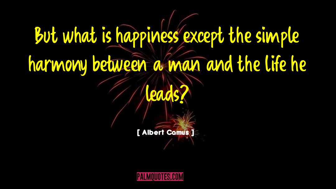 Total Happiness quotes by Albert Camus