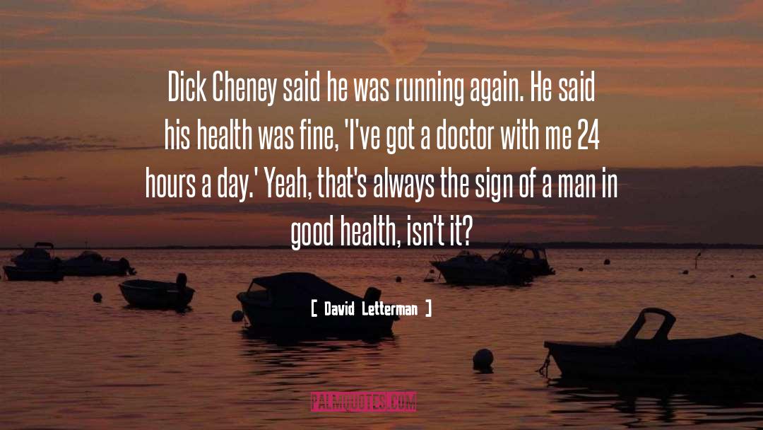 Total Health quotes by David Letterman