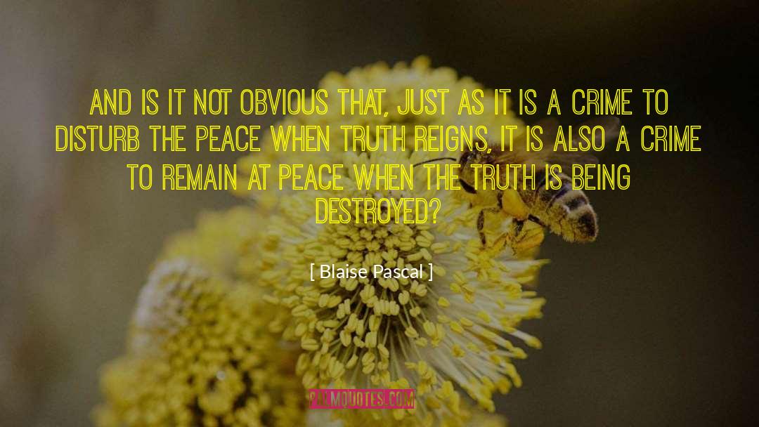 Total Truth quotes by Blaise Pascal