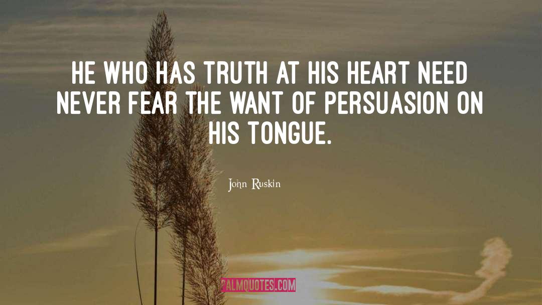 Total Truth quotes by John Ruskin