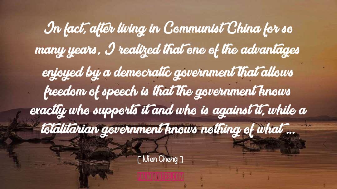 Totalitarian Government quotes by Nien Cheng